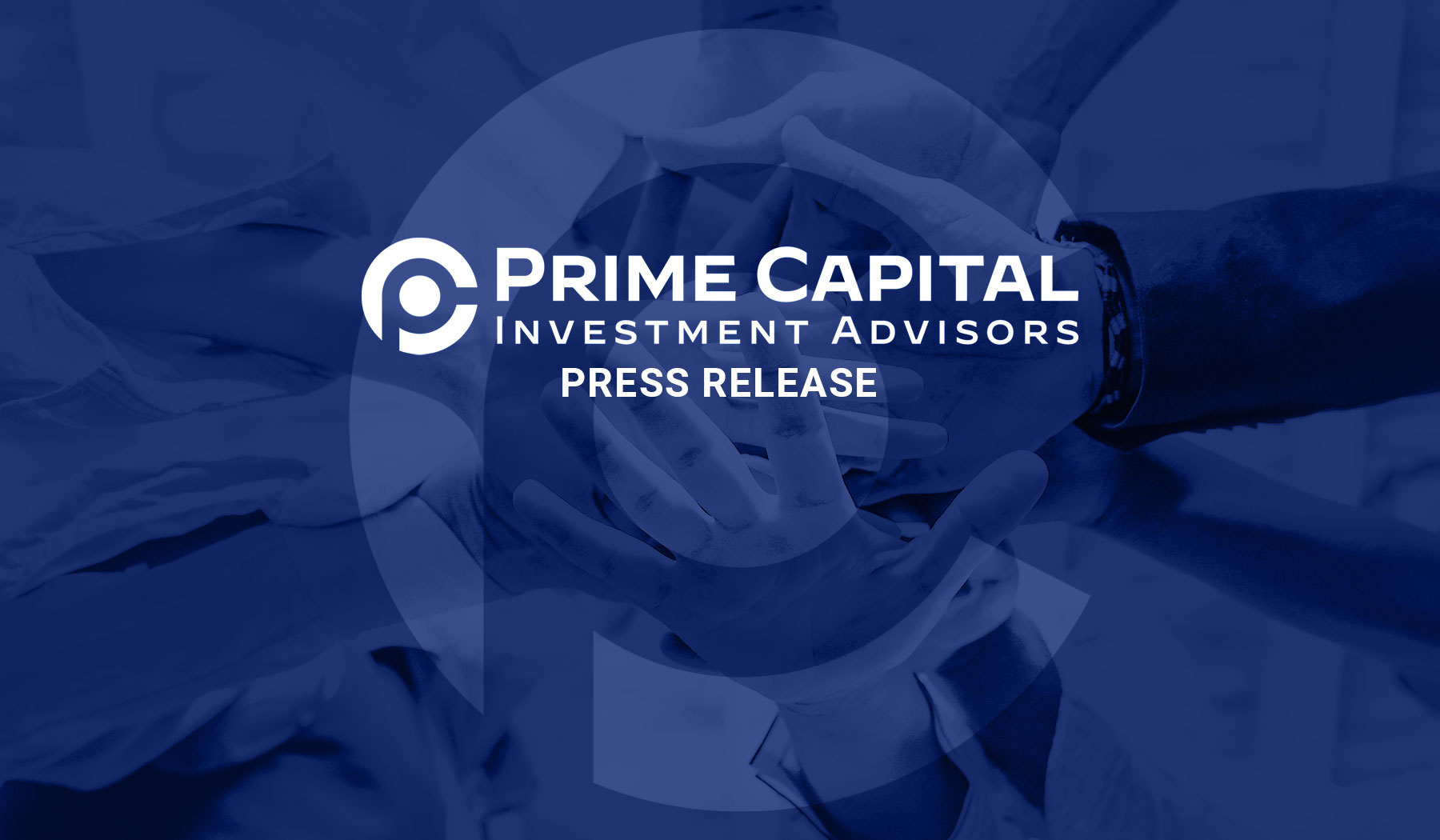 Announcement: Dale Kelly Joins Prime Capital Investment Advisors